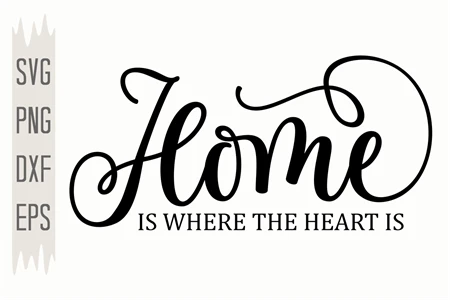 Home is where the heart is SVG - Home Svg - Where the Heart is SVG - Heart  Svg - Home Clip Art - Home Heart Cut File - Svg Eps Png Dxf