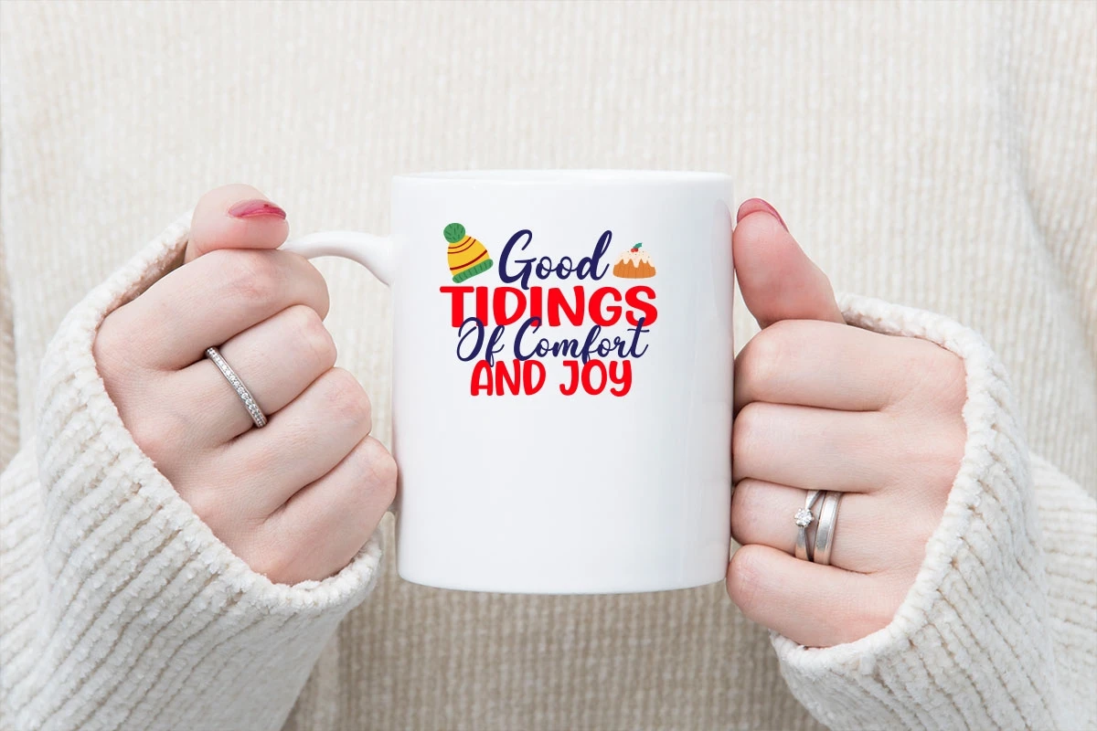 Glad Tidings Of Comfort And Joy Christmas Mug