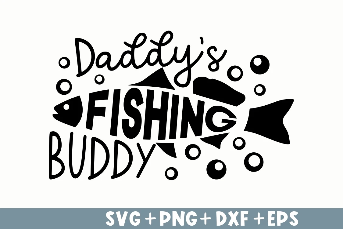 Daddys Fishing Buddy Fishing Daddy Svg, Child Fishing